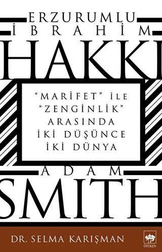 Erzurumlu İbrahim Hakkı ve Adam Smith - Ötüken Neşriyat