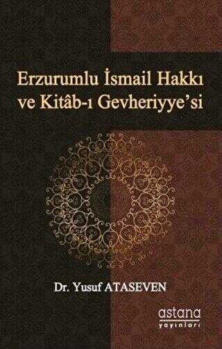 Erzurumlu İsmail Hakkı ve Kitab-ı Gevheriyye’si - 1
