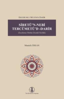 Erzurumlu Mustafa Darir Siretü`n- Nebi Tercümetü`d- Darir - 1
