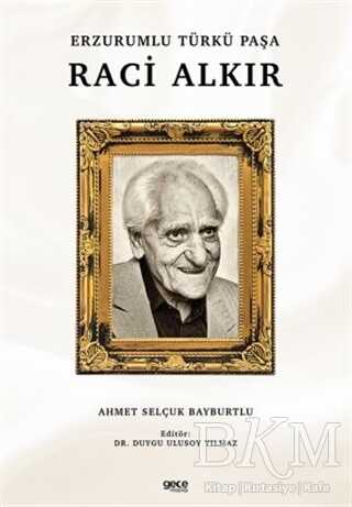 Erzurumlu Türkü Paşa Raci Alkır - Gece Kitaplığı
