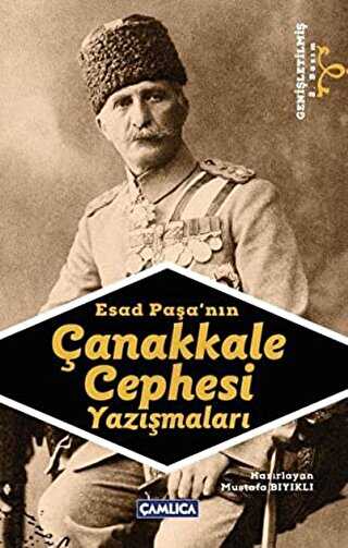 Esad Paşa’nın Çanakkale Cephesi Yazışmaları