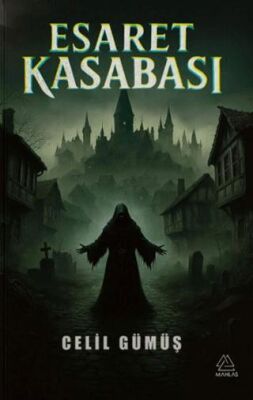 Esaret Kasabası - 1
