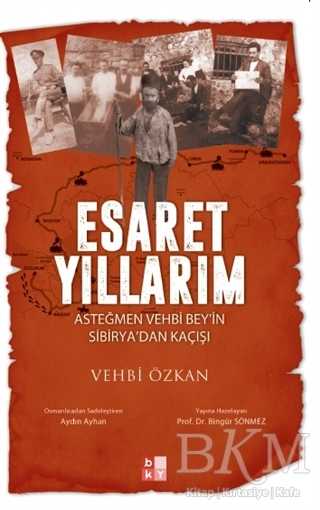 Esaret Yıllarım - Babıali Kültür Yayıncılığı