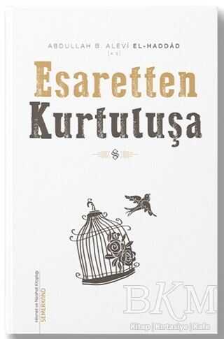 Esaretten Kurtuluşa - Semerkand Yayınları