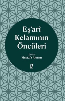 Eş’ari Kelamının Öncüleri - 1