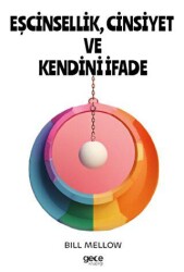 Eşcinsellik, Cinsiyet ve Kendini İfade - Gece Kitaplığı