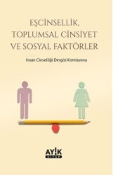 Eşcinsellik, Toplumsal Cinsiyet ve Sosyal Faktörler - Ayık Kitap