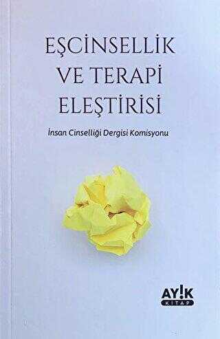 Eşcinsellik ve Terapi Eleştirisi - 1