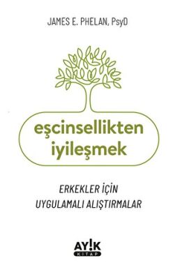 Eşcinsellikten İyileşmek - 1