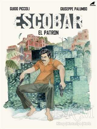 Escobar - El Patron - Kara Karga Yayınları