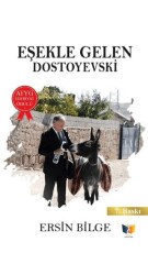 Eşekle Gelen Dostoyevski - Ateş Yayınları