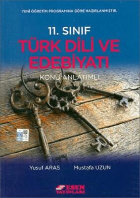 Esen Yayınları 11. Sınıf Türk Dili ve Edebiyatı Konu Anlatımlı - 1