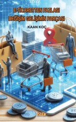 E-Ticaretten Fazlası Değişim Gelişimin Parçası - Zet Yayınları