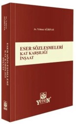 Eser Sözleşmeleri Kat Karşılığı İnşaat - Yetkin Yayınları