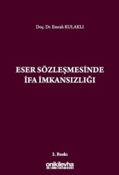 Eser Sözleşmesinde İfa İmkansızlığı - On İki Levha Yayınları
