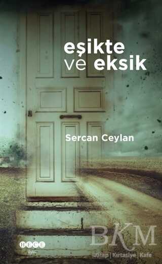 Eşikte ve Eksik - Hece Yayınları