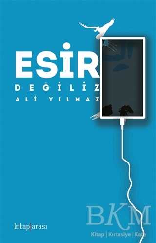 Esir Değiliz - Kitap Arası