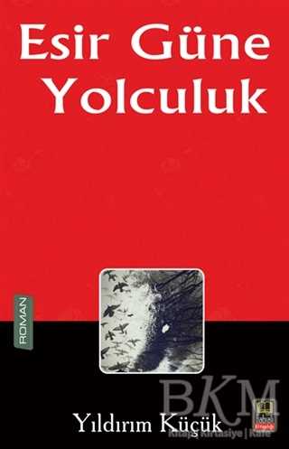 Esir Güne Yolculuk - Babıali Kitaplığı