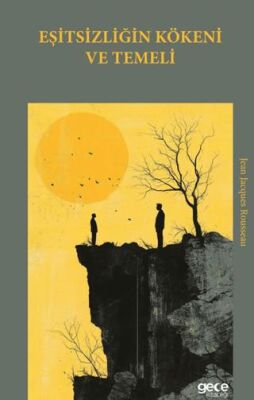 Eşitsizliğin Kökeni ve Temeli - 1