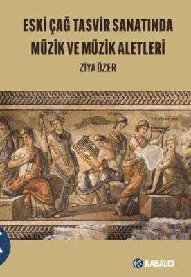 Eski Çağ Tasvir Sanatında Müzik ve Müzik Aletleri - 1