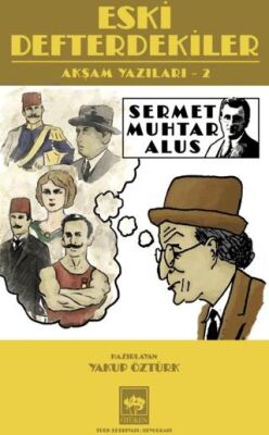 Eski Defterdekiler - 1