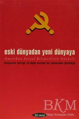 Eski Dünyadan Yeni Dünyaya - Hil Yayınları