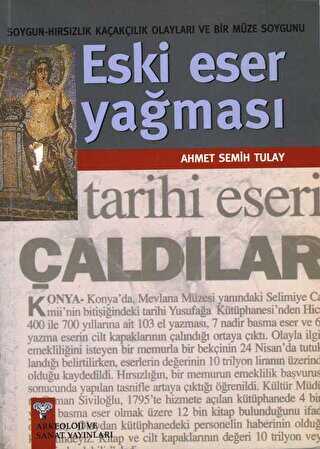 Eski Eser Yağması - Arkeoloji ve Sanat Yayınları