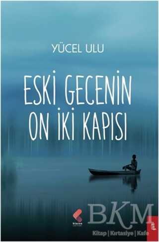 Eski Gecenin On İki Kapısı - Klaros Yayınları