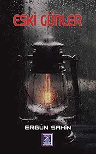 Eski Günler - Göl Yayıncılık