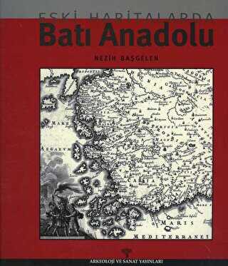 Eski Haritalarda Batı Anadolu