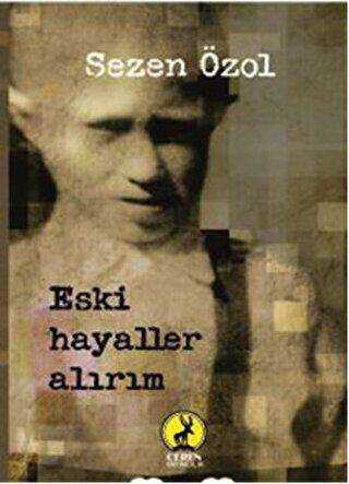 Eski Hayaller Alırım - Ceren Yayıncılık
