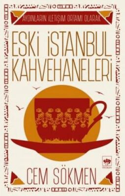 Eski İstanbul Kahvehaneleri - 1