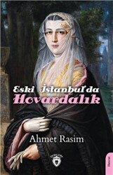 Eski İstanbul`da Hovardalık - Dorlion Yayınları