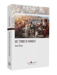 Eski İstanbul`da Hovardalık - Katip Yayınları