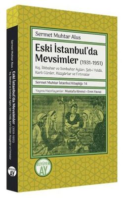 Eski İstanbul’da Mevsimler 1931-1951