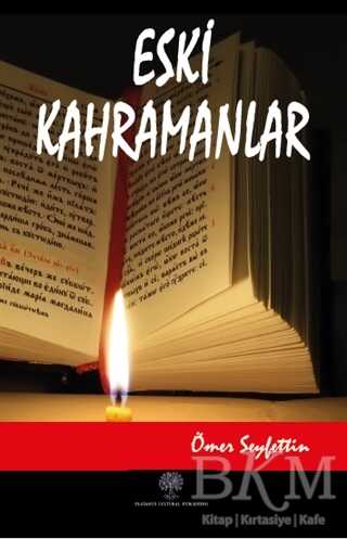 Eski Kahramanlar - Platanus Publishing