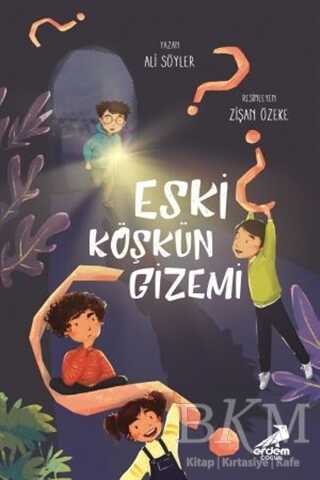 Eski Köşkün Gizemi - Erdem Çocuk