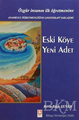 Eski Köye Yeni Adet - Ekin Basım Yayın