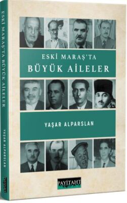 Eski Maraş`ta Büyük Aileler - 1