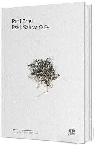 Eski, Salı ve O Ev - Pikaresk Yayınevi