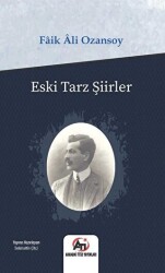 Eski Tarz Şiirler - Akademi Titiz Yayınları