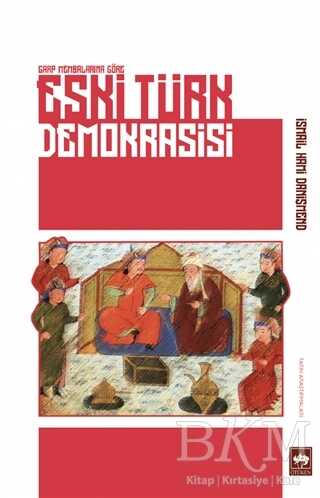 Eski Türk Demokrasisi - Ötüken Neşriyat