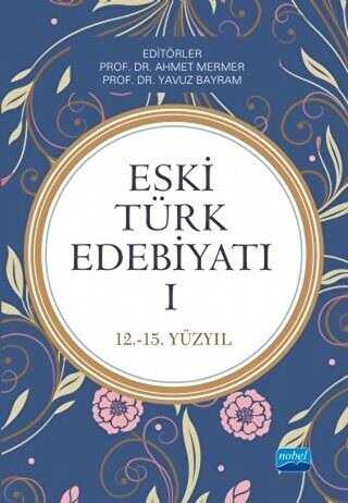 Eski Türk Edebiyatı 1 12 - 15. Yıl