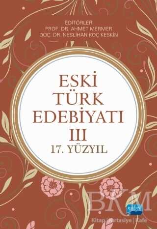 Eski Türk Edebiyatı 3 - Nobel Akademik Yayıncılık