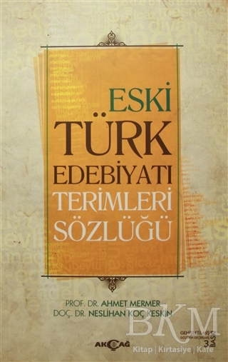 Eski Türk Edebiyatı Terimleri Sözlüğü - Akçağ Yayınları
