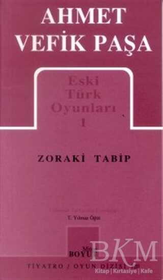 Eski Türk Oyunları 1 Zoraki Tabip