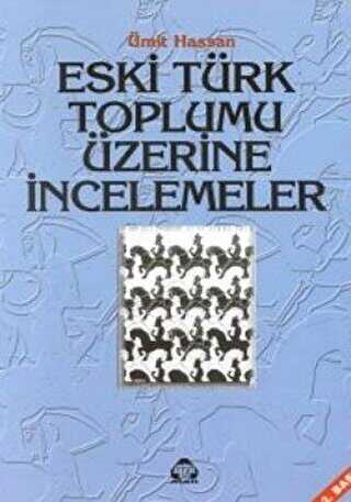 Eski Türk Toplumu Üzerine İncelemeler - Alan Yayıncılık