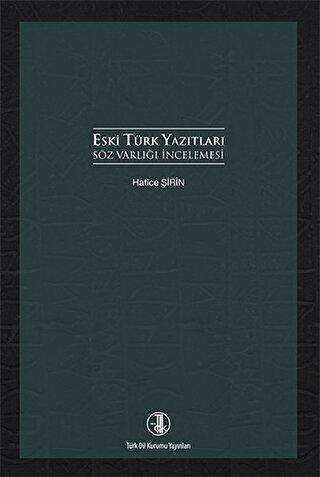 Eski Türk Yazıtları Söz Varlığı İncelemesi