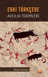 Eski Türkçede Avcılık Terimleri - Nobel Bilimsel Eserler