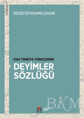 Eski Türkiye Türkçesinin Deyimler Sözlüğü - DBY Yayınları